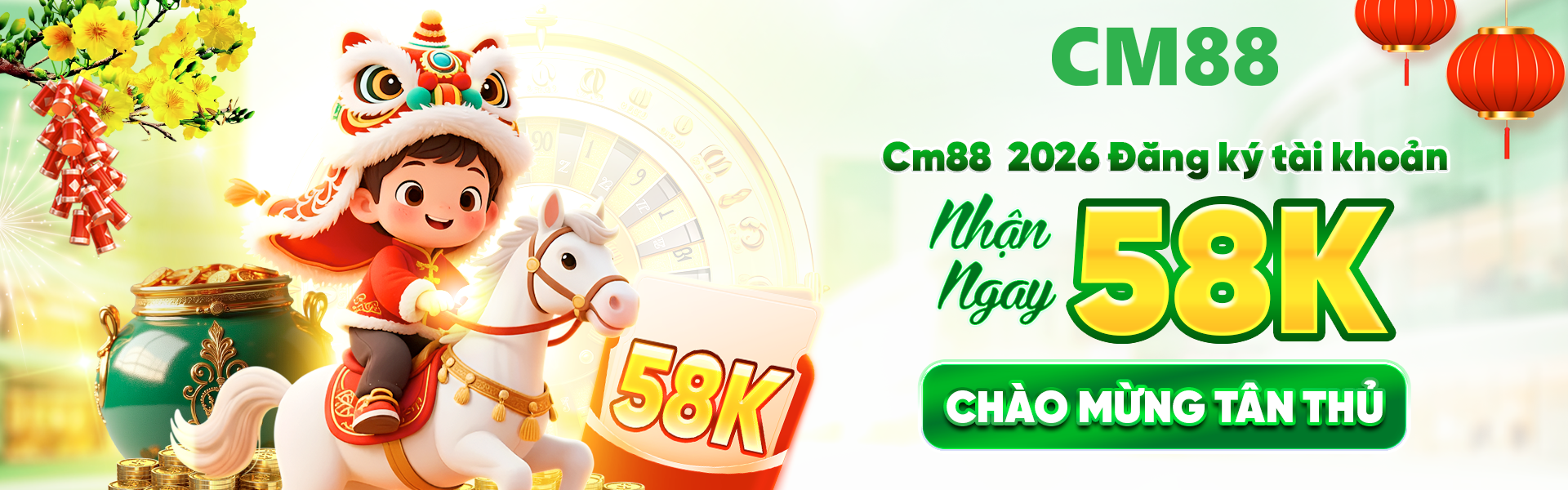 cm88 đón chào tân thủ đăng ký mới tặng ngay 58k